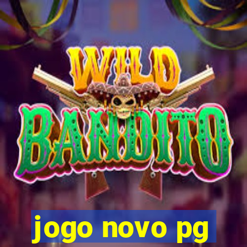 jogo novo pg